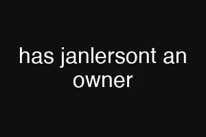 has janlersont an owner