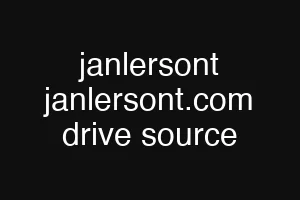 janlersont janlersont.com drive source